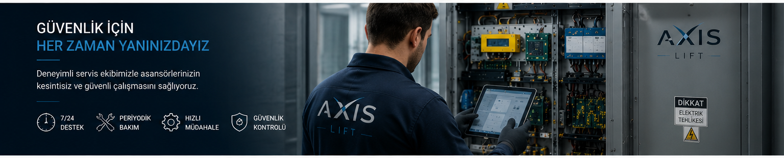 Axis Lift servis departmanı